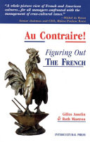 Au contraire! : figuring out the French /