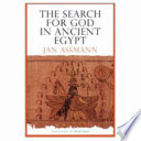 The search for God in ancient Egypt /