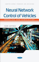 Neural network control of vehicles : modeling and simulation /