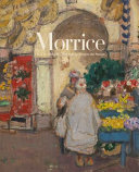 Morrice : the A.K. Prakash Collection in trust to the nation /