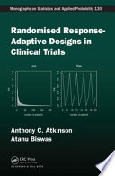 Randomised response-adaptive designs in clinical trials /