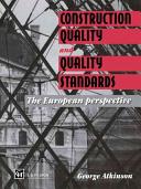 Construction quality and quality standards : the European perspective /