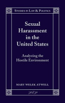 Sexual harassment in the United States : analyzing the hostile environment /
