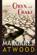 Oryx and Crake /