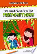 Patrick and Paula learn about prepositions /