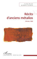 Récits d'anciens métallos (Vierzon, 1996) /