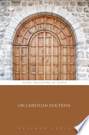 On Christian doctrine /