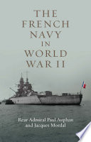 The French Navy in World War II /