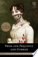 Pride and prejudice and zombies /