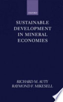 Sustainable development in mineral economies /