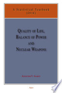 Quality of life, balance of power, and nuclear weapons : a statistical yearbook for statesman and citizens, 2016.