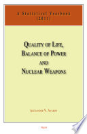 Quality of life, balance of power and nuclear weapons : a statistical yearbook for statesmen and citizens, 2011 /