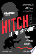 Jim Averbeck presents A Hitch at the Fairmont /