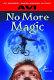 No more magic /