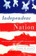 Independent nation : how the vital center is changing the face of American politics /