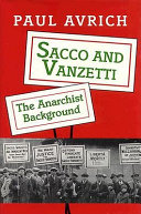 Sacco and Vanzetti : the anarchist background /