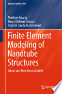 Finite element modeling of nanotube structures : linear and non-linear models /