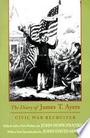 The diary of James T. Ayers, Civil War recruiter /