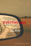 Fugitive days : a memoir /