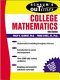 Schaum's outline of theory and problems of college mathematics : algebra, discrete mathematics, precalculus, introduction to caculus /