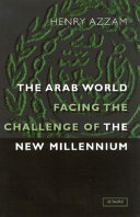 The Arab world facing the challenge of the new millenium /