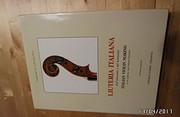 Liuteria italiana dell'Ottocento e del Novecento = Italian violin   making in the eighteen- and nineteen hundreds /