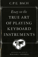 Essay on the true art of playing keyboard instruments /