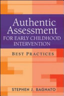 Authentic assessment for early childhood intervention : best practices /