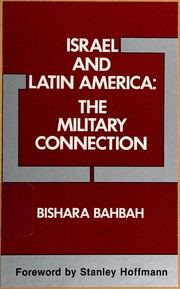 Israel and Latin America : the military connection /