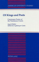 Of kings and poets : cancionero poetry of the Trastámara courts /