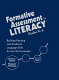 Formative assessment for literacy, grades K-6 : building reading and academic language skills across the curriculum /