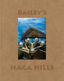 Bailey's Naga Hills /