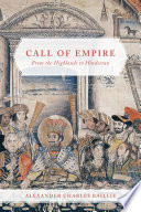 Call of empire : from the Highlands to Hindostan /