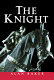 The knight /