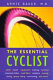 The essential cyclist /