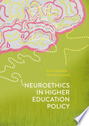 Neuroethics in higher education policy /