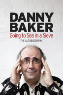 Going to sea in a sieve : the autobiography /