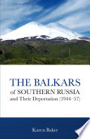The Balkars of Southern Russia and their deportation (1944-57)