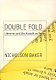 Double fold : libraries and the assault on paper /