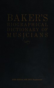 Baker's biographical dictionary of musicians.