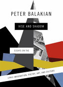 Vise and shadow : essays on the lyric imagination, poetry, art, and culture /