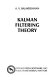 Kalman filtering theory /