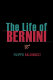 The life of Bernini /