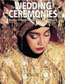 Wedding ceremonies : ethnic symbols, costume, and rituals /
