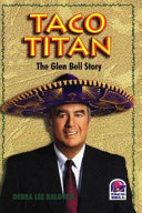 Taco titan : the Glen Bell story /