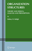 Organization structures : theory and design, analysis and prescription /