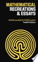 Mathematical recreations & essays /