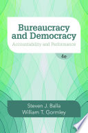 Bureaucracy and democracy : accountability and performance /