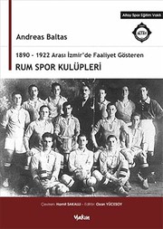 1890-1922 arası İzmir'de faaliyet gösteren Rum spor kulüpleri /