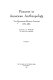 Pioneers in American anthropology : the Bandelier-Morgan letters, 1873-1883 /